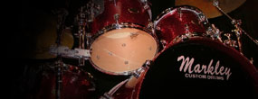 Markley Custom Drums